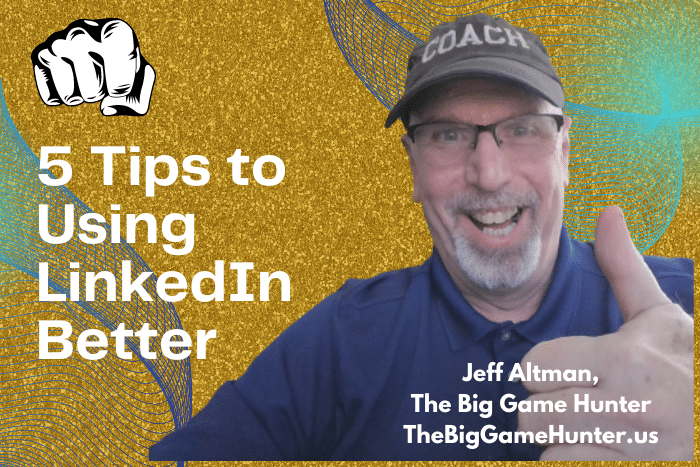 5 Tips to Using LinkedIn Better