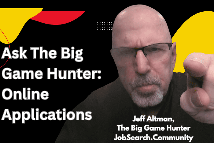 Ask The Big Game Hunter: Online Applications