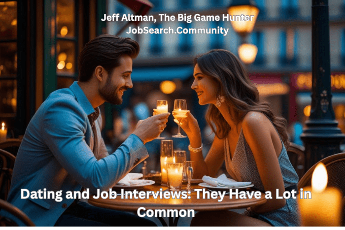 Dating and Job Interviews: They Have a Lot in Common
