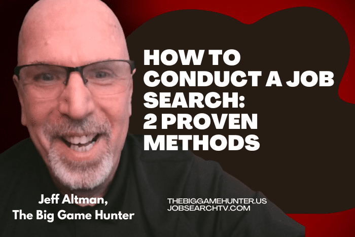 How to Conduct a Job Search 2 Proven Methods How to Conduct a Job Search: 2 Proven Methods