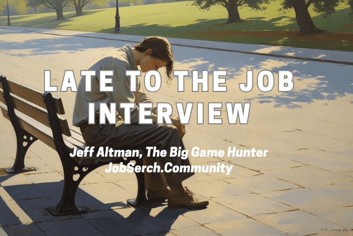Late to the Job Interview