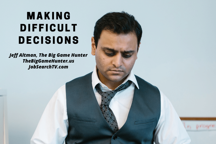 Making Difficult Decisions Making Difficult Decisions