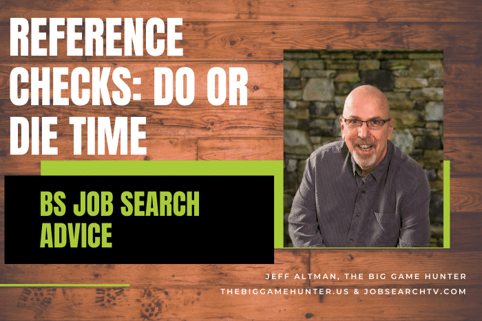 Reference Checks: Do or Die Time