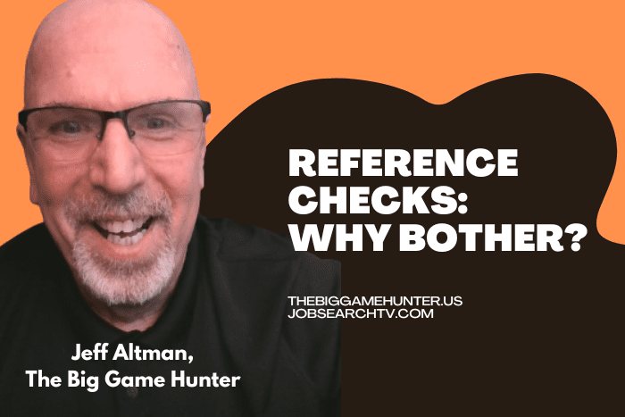 Reference Checks: Why Bother?