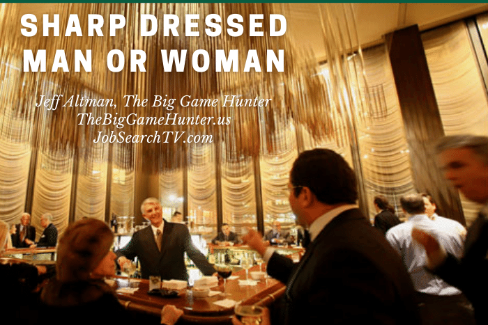 Sharp Dressed Man or Woman