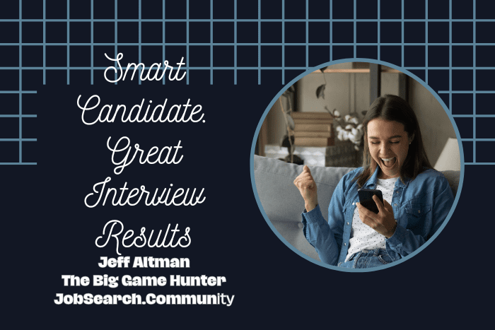 Smart Candidate. Great Interview Results