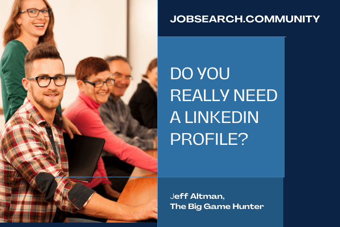 Do You Really Need a LinkedIn Profile