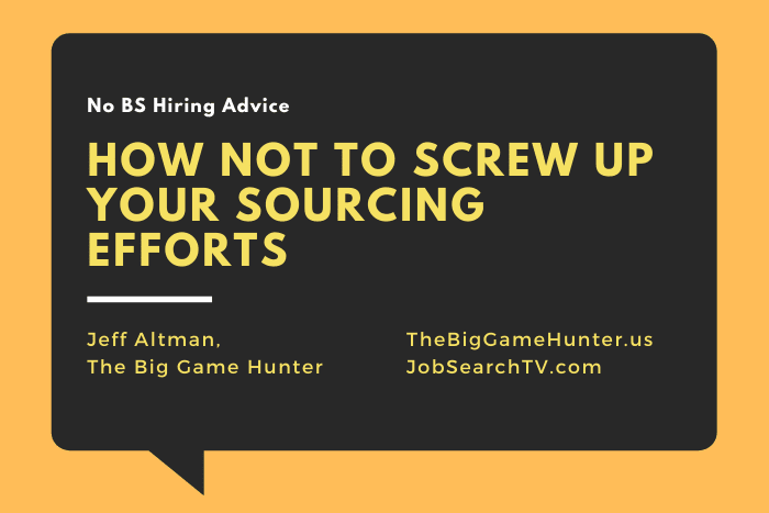How Not to Screw Up Your Sourcing Efforts