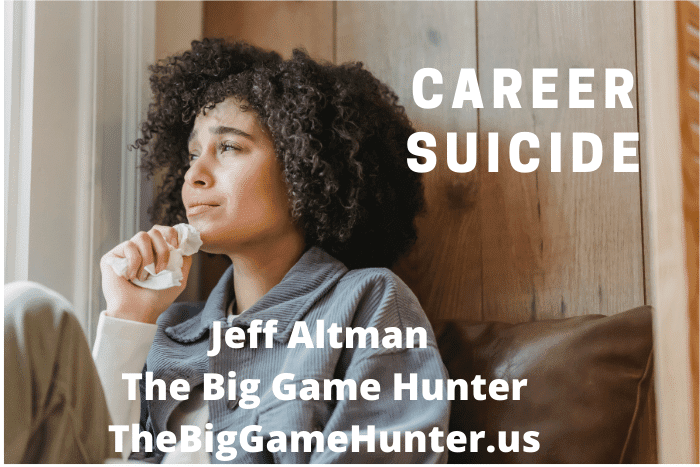 Career suicide