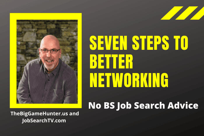 Seven Steps to Better Networking