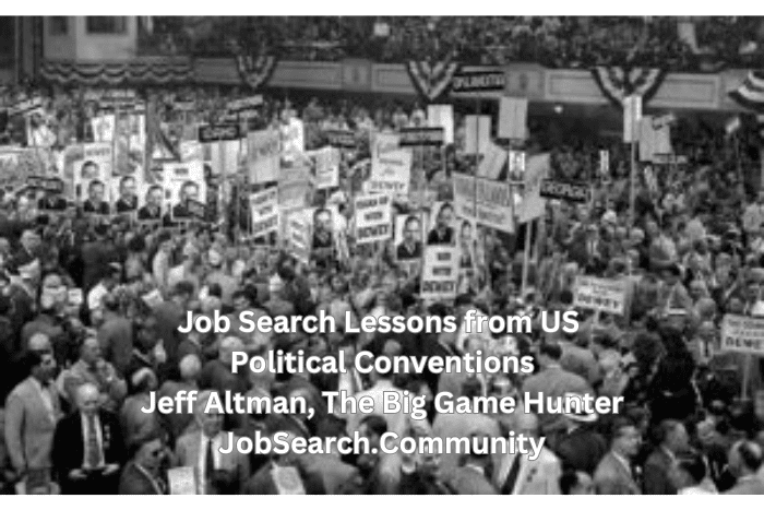 Job Search Lessons from US Political Conventions