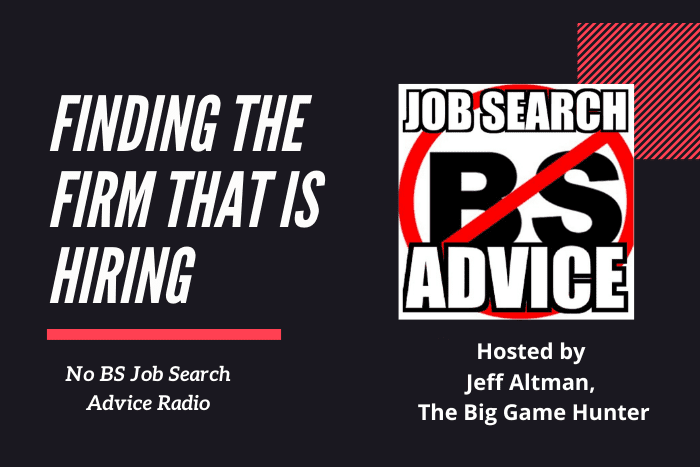 FINDING THE FIRM THAT IS HIRING