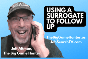 Using A Surrogate to Follow Up