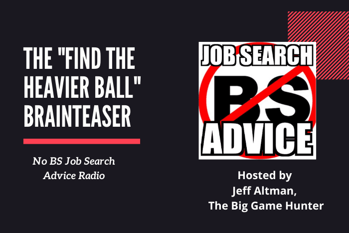 The "Find The Heavier Ball" Brainteaser