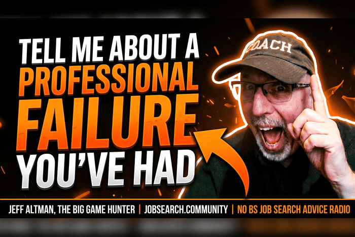 Tell Me About a Professional Failure You've Had