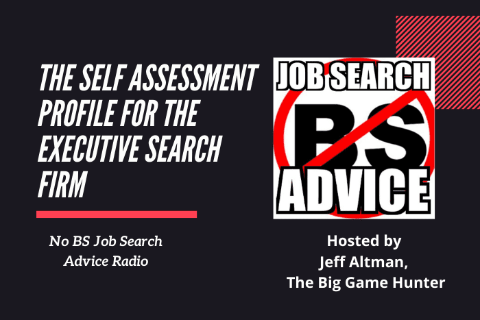 The Self Assessment Profile for The Executive Search Firm