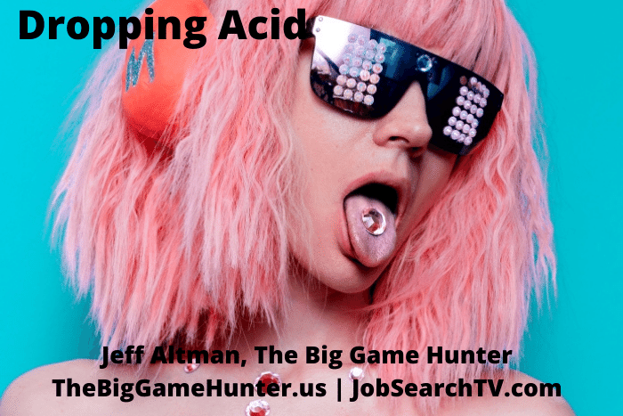 Dropping Acid