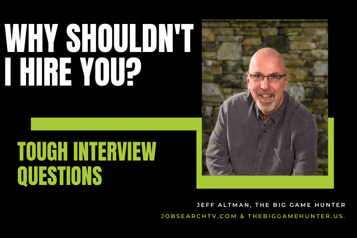 Why shouldn't I hire you
