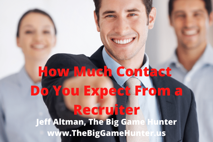 How Much Contact Do You Expect from a Recruiter?