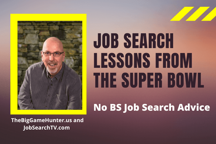 Job Search Lessons from the Super Bowl