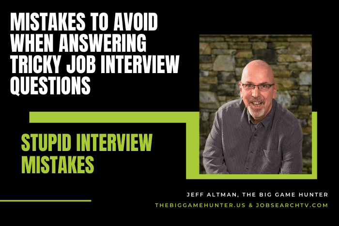 Mistakes to Avoid When Answering Tricky Job Interview Questions