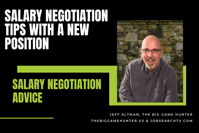 Salary Negotiation Tips With a New Position Salary Negotiation Tips With a New Position
