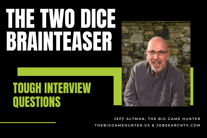 The Two Dice Brainteaser