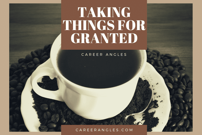 Taking Things for Granted