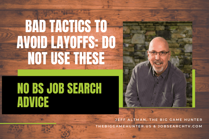 Bad Tactics to Avoid Layoffs: Do Not Use These