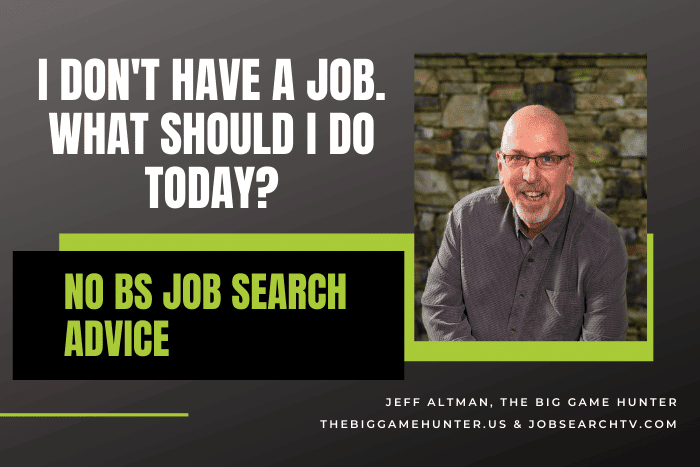 I Don't Have a Job. What Should I Do Today