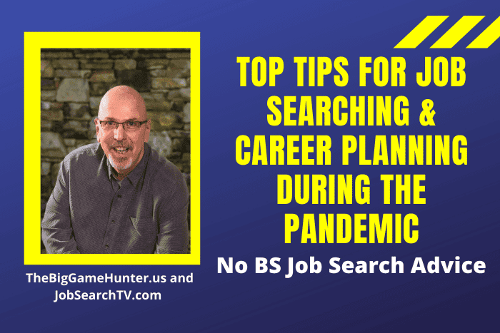 TOP TIPS FOR JOB SEARCHING & CAREER PLANNING DURING THE PANDEMIC