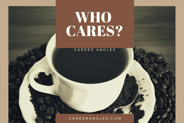 Who Cares? Who cares?