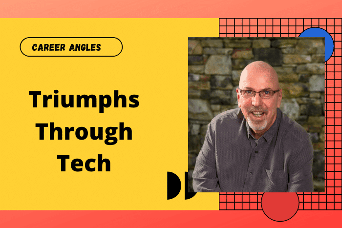 Triumphs Through Tech