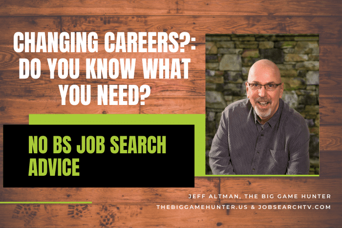 Changing careers? Do you know what you need?