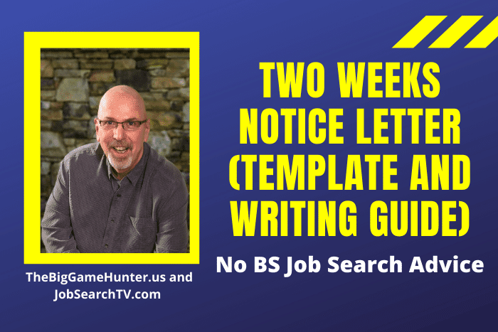 Two Weeks Notice Letter (Template and Writing Guide)