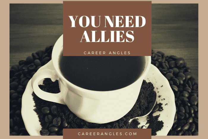 You Need Allies