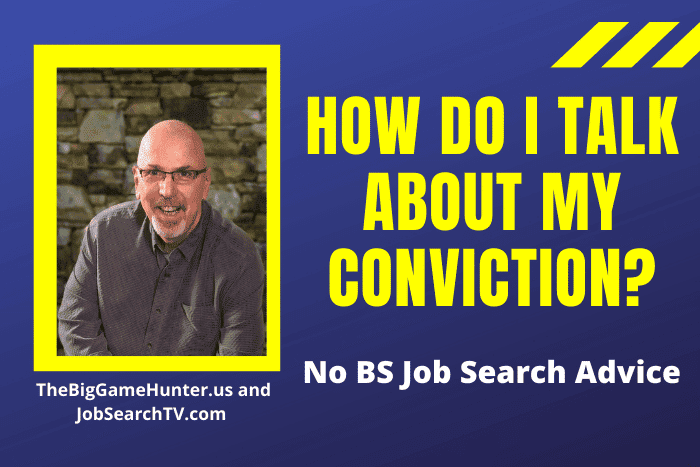 How do I talk about my conviction?