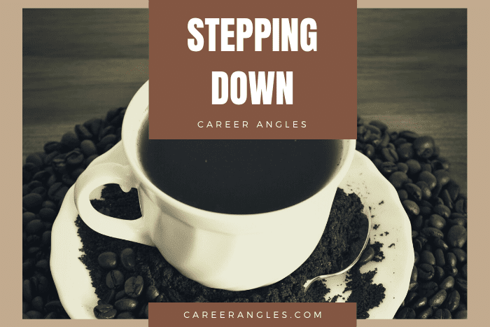 Stepping down