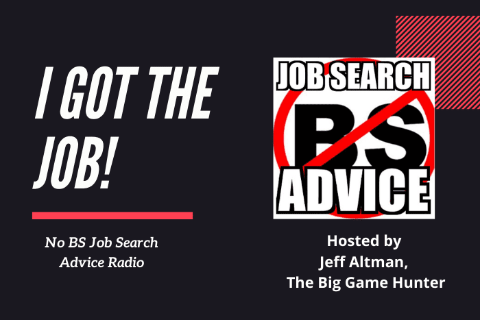 I Got The Job NoBS I got the job