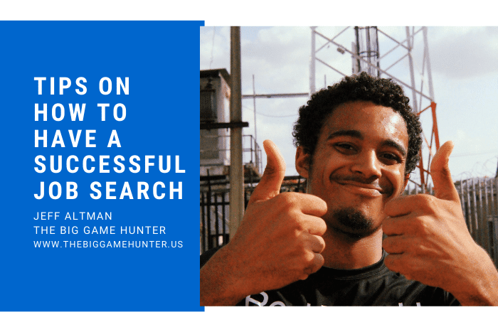 Tips On How To Have a Successful Job Search