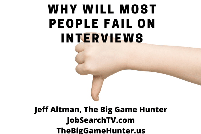 Why will most people fail on interviews