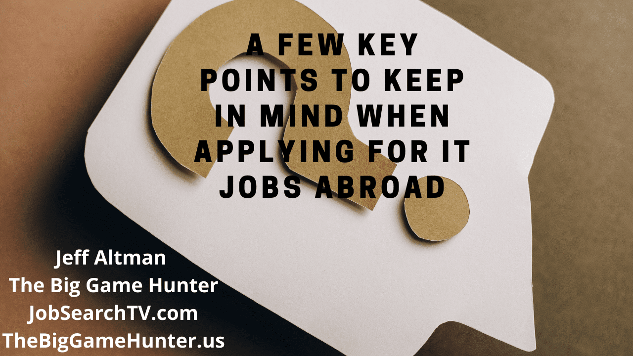 A Few Key Points to Keep in Mind When Applying for IT Jobs Abroad