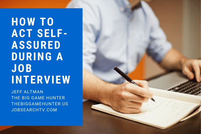 How to Act Self-Assured During a Job Interview
