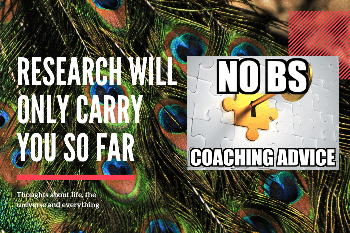 Research Will Only Carry You So Far Research Will Only Carry You So Far