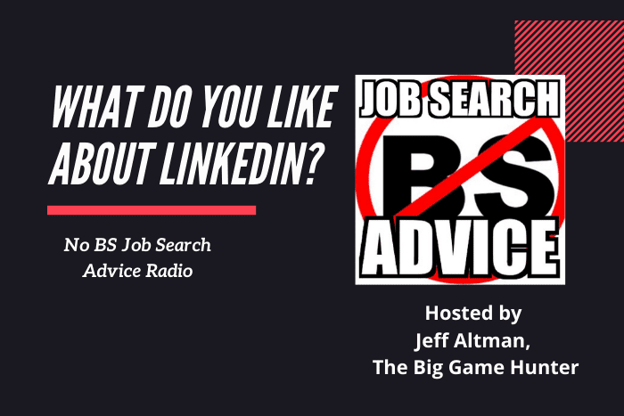 What do you like about LinkedIn?
