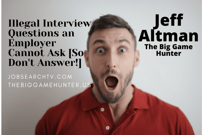 Illegal Interview Questions an Employer Cannot Ask [So Don't Answer!]