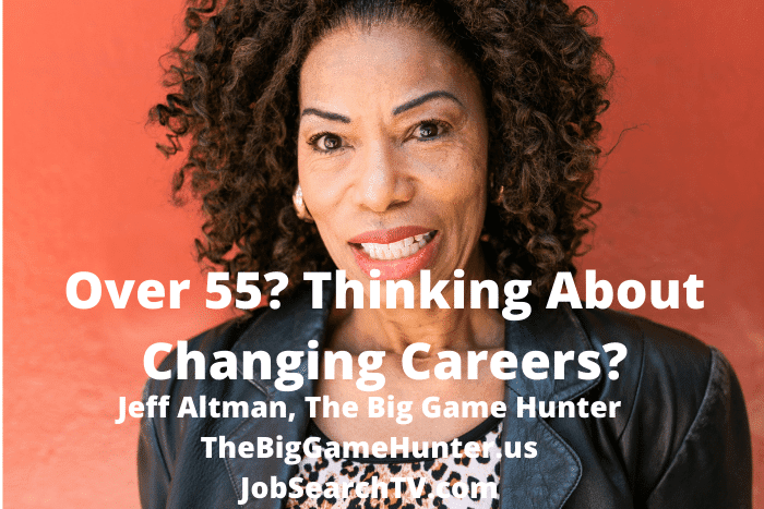 Over 55? Thinking About Changing Careers?