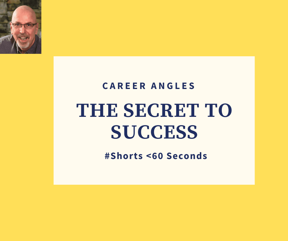 The Secret to Success The secret to success