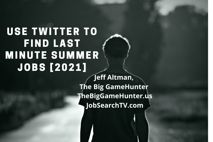 Use Twitter To Find Last Minute Summer Jobs [2021]