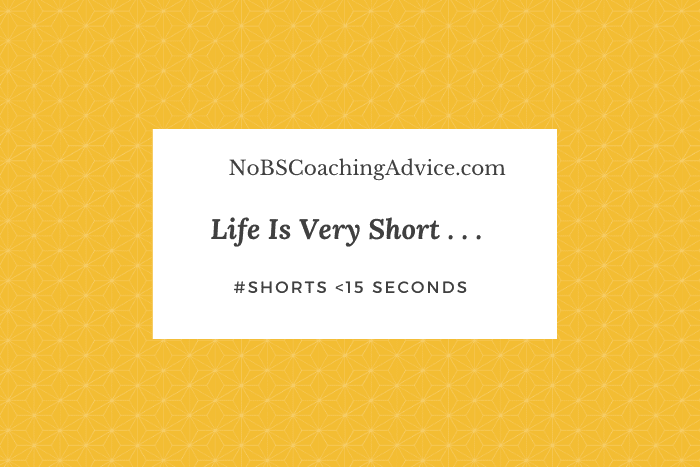Life is very short